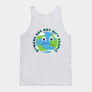 Humans Are Not Nice People Tank Top